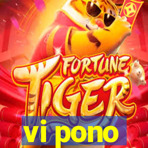 vi pono