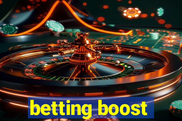 betting boost