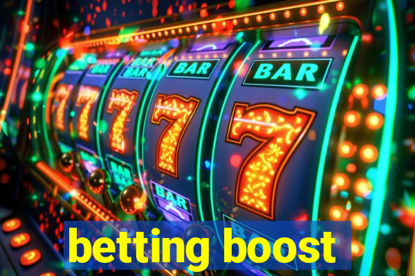 betting boost