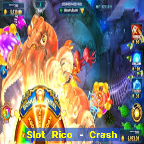 Slot Rico - Crash & Poker