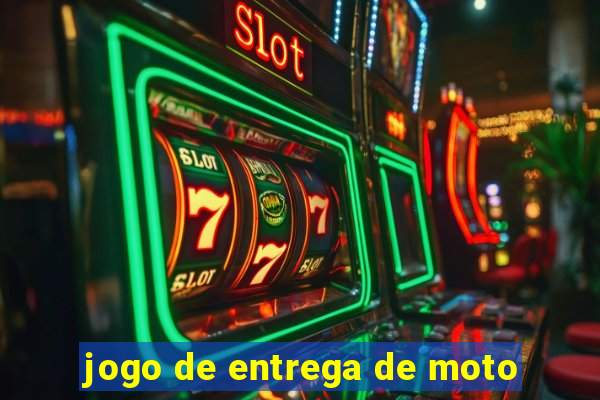 jogo de entrega de moto