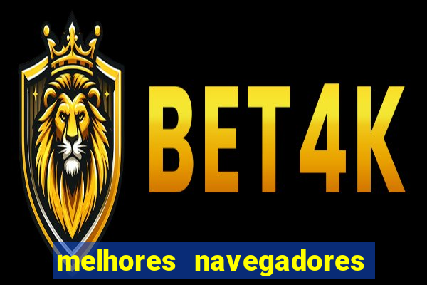 melhores navegadores para jogos