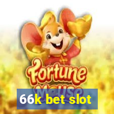 66k bet slot