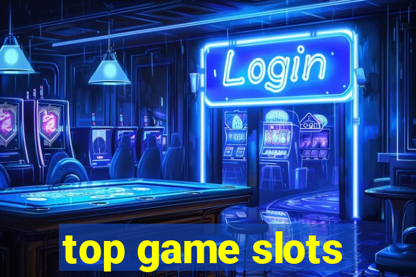 top game slots