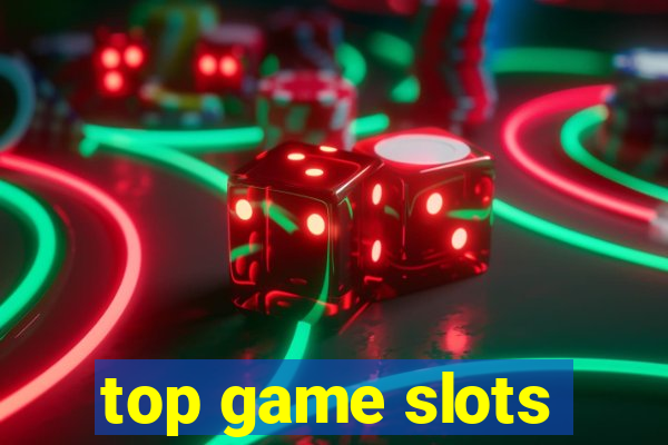 top game slots