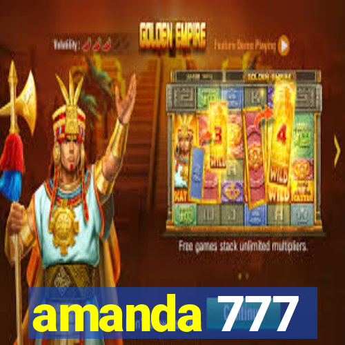 amanda 777