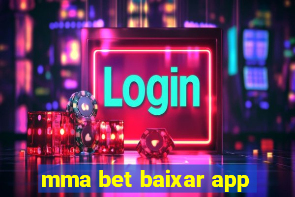 mma bet baixar app