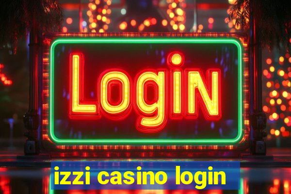 izzi casino login