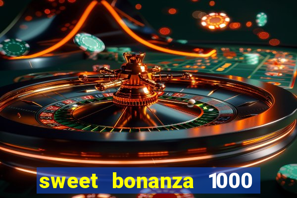 sweet bonanza 1000 demo slot