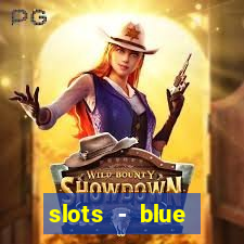 slots - blue diamond casino