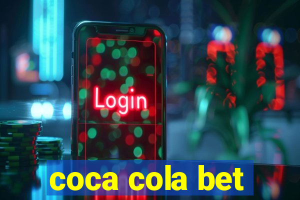 coca cola bet