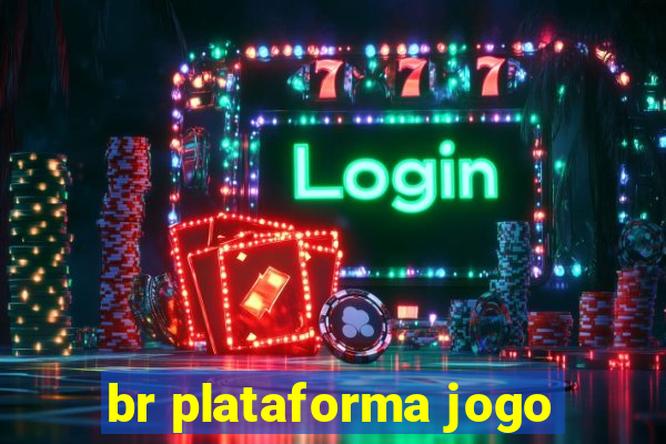 br plataforma jogo