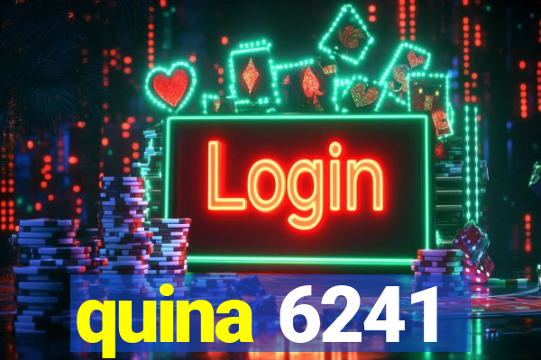 quina 6241