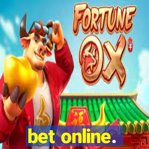 bet online.