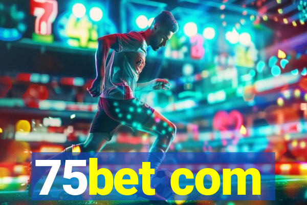 75bet com