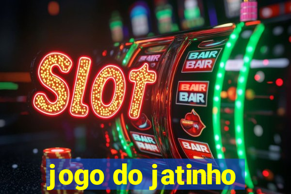 jogo do jatinho