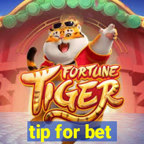 tip for bet