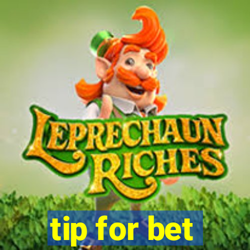 tip for bet