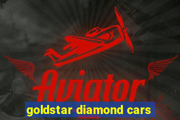 goldstar diamond cars