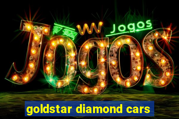 goldstar diamond cars