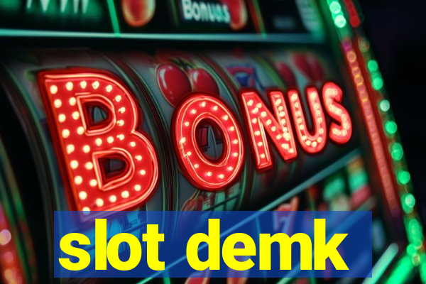 slot demk