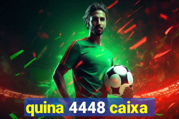 quina 4448 caixa