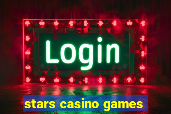 stars casino games