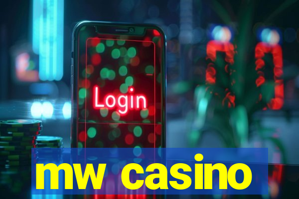 mw casino