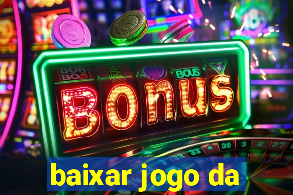 baixar jogo da