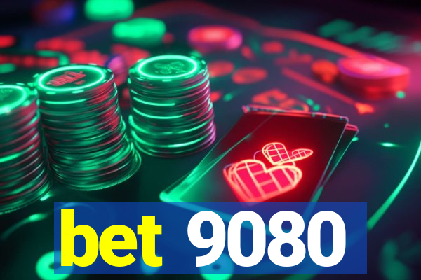 bet 9080