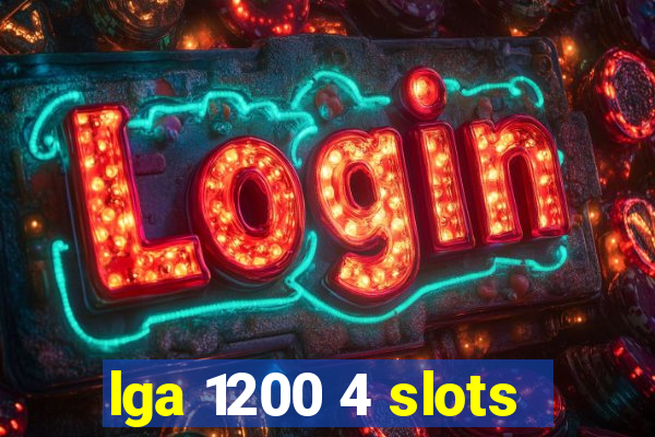 lga 1200 4 slots