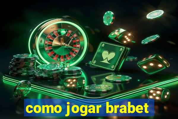 como jogar brabet