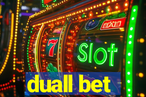 duall bet