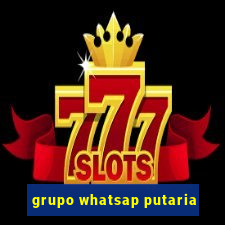 grupo whatsap putaria