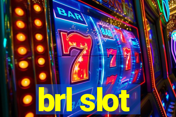 brl slot