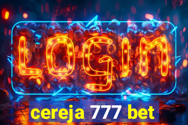 cereja 777 bet