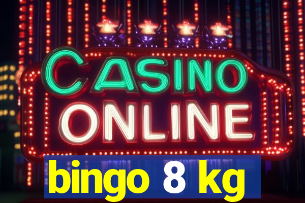 bingo 8 kg