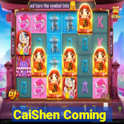 CaiShen Coming