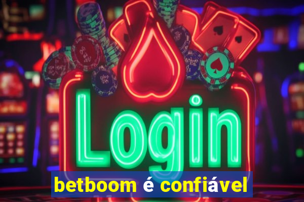 betboom é confiável