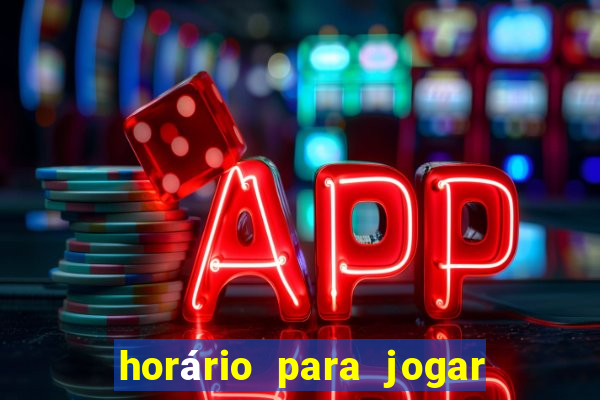 horário para jogar fortune tiger