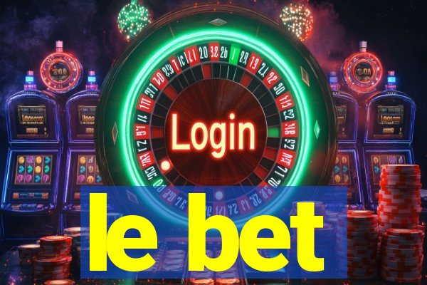 le bet