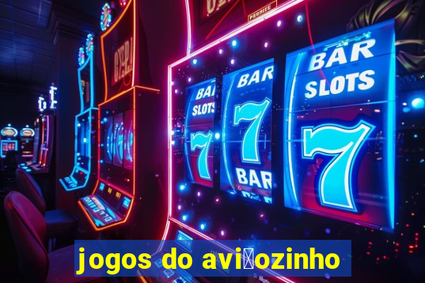 jogos do avi茫ozinho