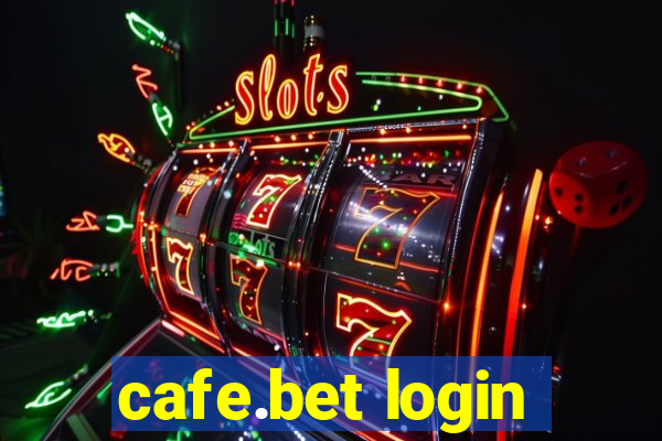 cafe.bet login