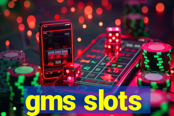 gms slots