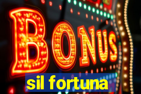 sil fortuna