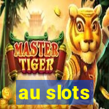 au slots