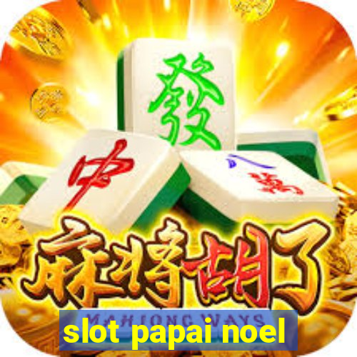 slot papai noel