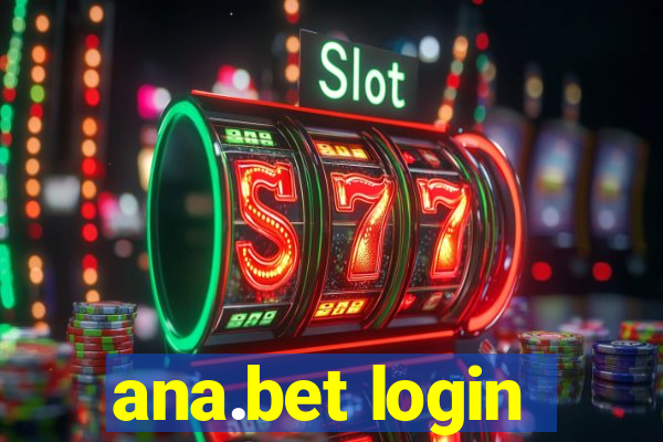 ana.bet login