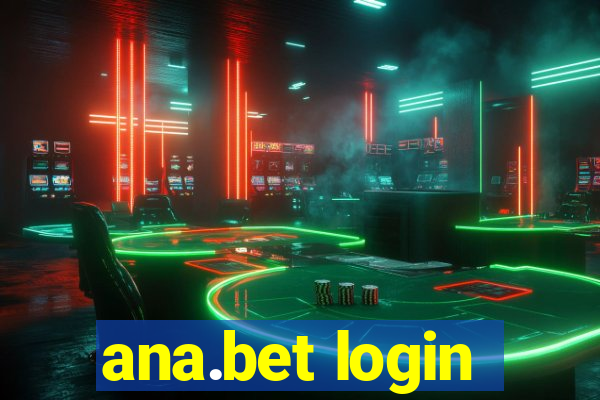 ana.bet login