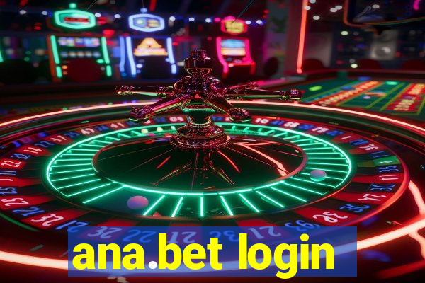 ana.bet login